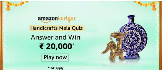 Amazon Karigar Handicrafts Mela quiz Answers