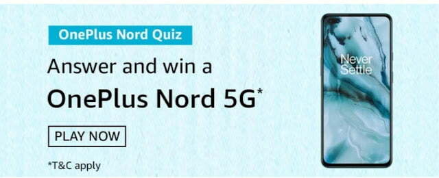Amazon OnePlus Nord Quiz Answer