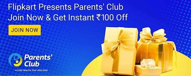 Flipkart Parents Club- Join & Get ₹100 Off On ₹300 Order